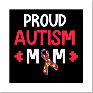 Proud autism mom Posters and Art